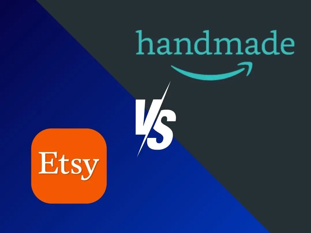 Amazon Handmade vs. Etsy – మీరు సరైన ప్లాట్ఫారమ్లో అమ్ముతున్నారా?